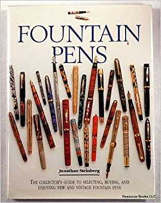 The cover of Fountain Pens: The Collector's Guide to Selecting, Buying, and Enjoying New and Vintage Fountain Pens
