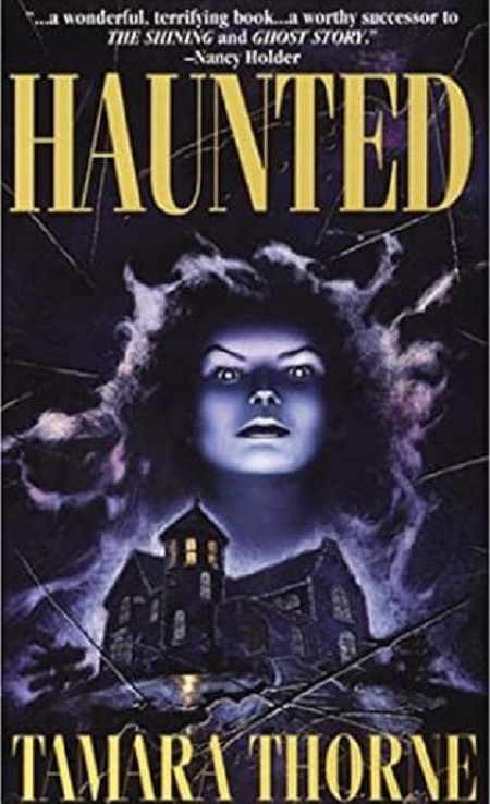 The image of the novel 'Haunted' by an author Tamara Thorne.