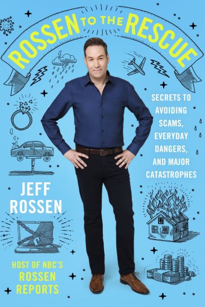 The cover of Rossen to the Rescue: Secrets to Avoiding Scams, Everyday Dangers, and Major Catastrophes
