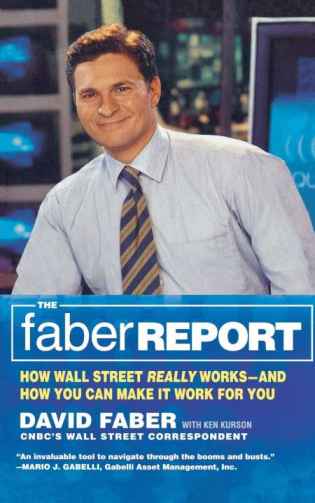 The frame of The Faber Report: CNBC "The Brain" Tells You How Wall Street Really Works and How You Can Make It Work for You