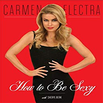  The Book, How to Be Sexy written by Carmen Electra 