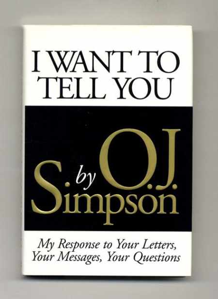 The cover of O. J. Simpson's book, I Want to Tell You: My Response to Your Letters, Your Messages, Your Questions